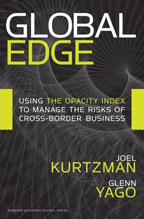 Global Edge: Using the Opacity Index to Manage the Risk of Cross-border Business from Harvard Business School Press