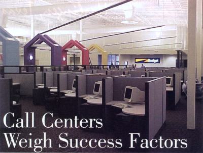Call Centers Weigh Success Factors